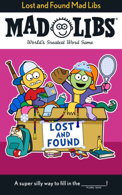 Lost and Found Mad Libs - World's Greatest Word Game