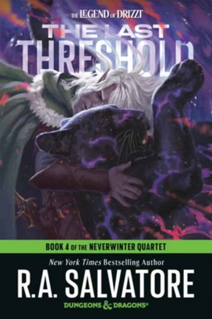 The Last Threshold: Dungeons & Dragons - Book 4 of The Neverwinter Quartet