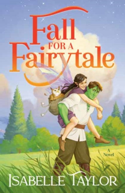 Fall for a Fairytale - A Novel