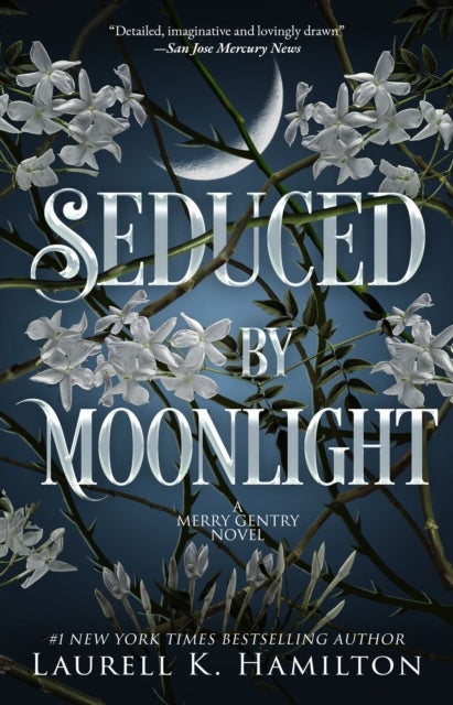Seduced By Moonlight av Laurell K. Hamilton