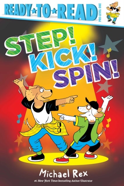 Step! Kick! Spin! - Ready-to-Read Pre-Level 1
