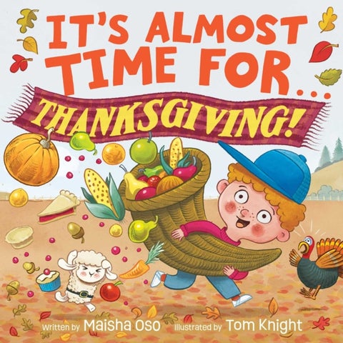 It's Almost Time for . . . Thanksgiving!
