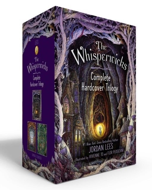 The Whisperwicks Complete Hardcover Trilogy (Boxed Set) - The Labyrinth of Lost and Found; The Impossible Trials of Benjamiah Creek; The Heart of the Weird Wood