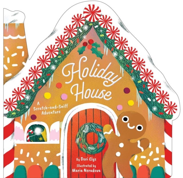 Holiday House - A Scratch-and-Sniff Adventure