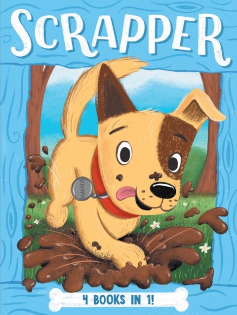 Scrapper 4 Books in 1! - Leader of the Pack; Pup vs. Squirrel; Hot Dog Days; Do the Fox Trot