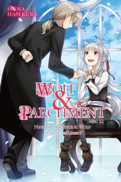 Wolf & Parchment: New Theory Spice & Wolf, Vol. 12 (light novel) - Feast of the Lambs I