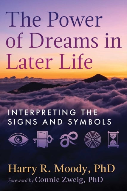 The Power of Dreams in Later Life - Interpreting the Signs and Symbols