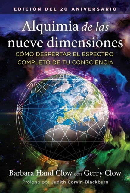 Alquimia de las nueve dimensiones - Como despertar el espectro completo de tu consciencia