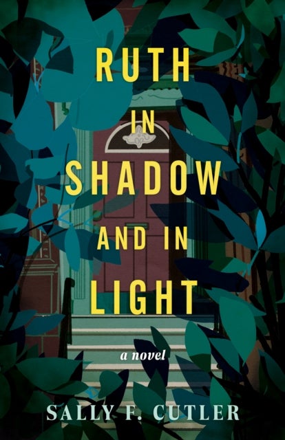 Ruth in Shadow and in Light - A Novel