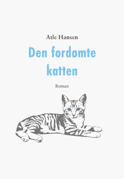 Den fordømte katten - roman