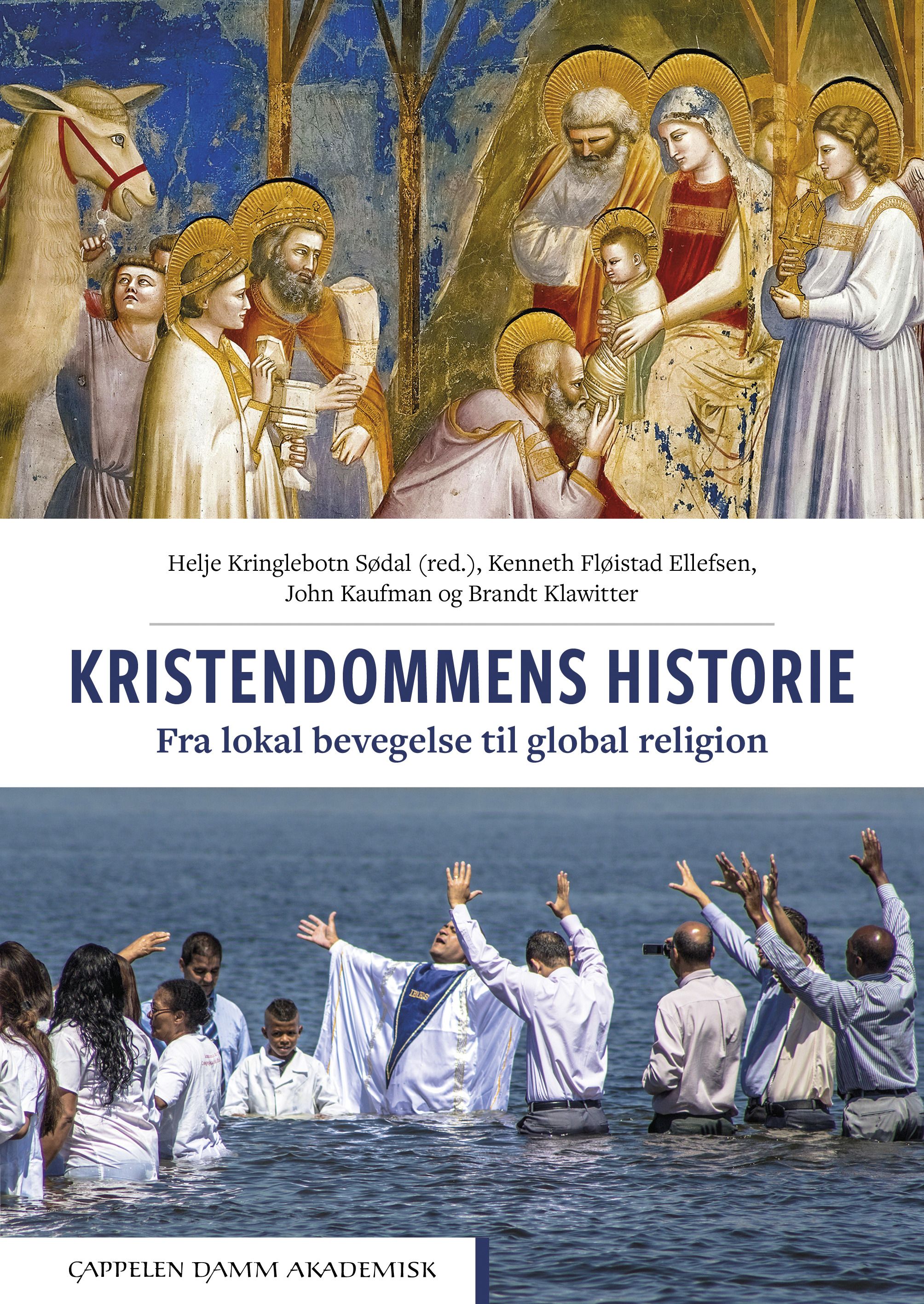 Kristendommens historie - fra lokal bevegelse til global religion