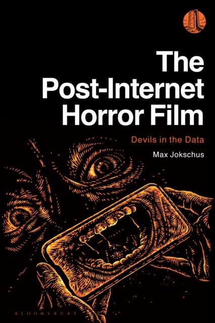 The Post-Internet Horror Film