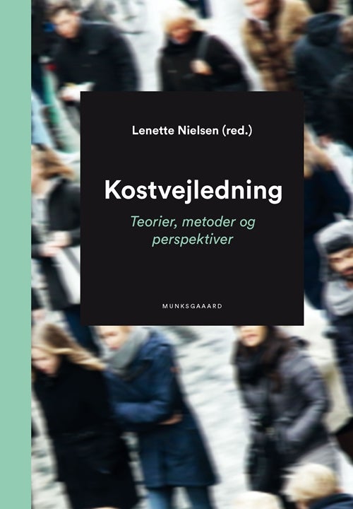 Kostvejledning - Teorier, metoder og perspektiver