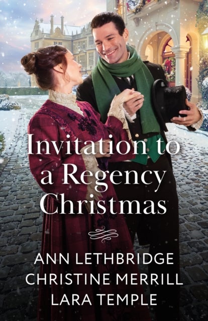 Invitation To A Regency Christmas - Governess's Winter Awakening / Mistletoe and Mischief / Twelve Nights with the Earl
