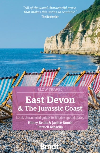 East Devon & The Jurassic Coast (Slow Travel) - Local, characterful guides to Britain's special places
