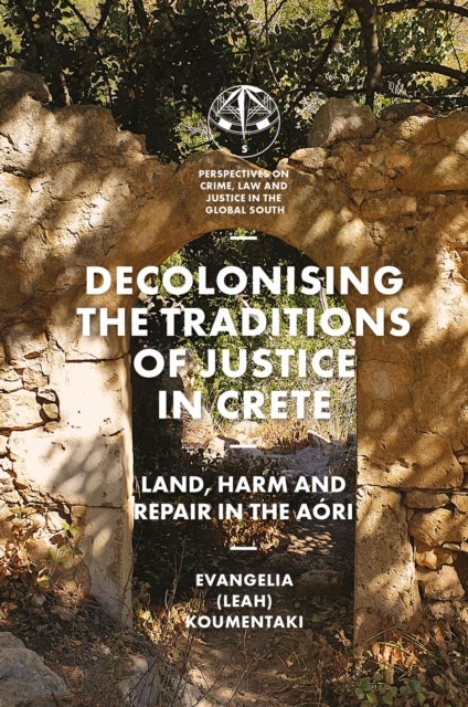 Decolonising the Traditions of Justice in Crete