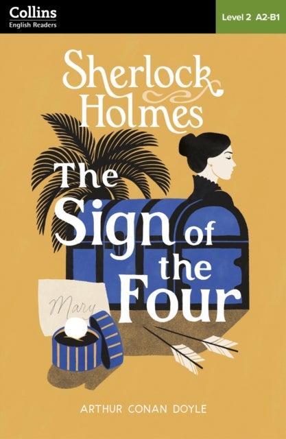 The Sign of the Four: Level 2 – pre-intermediate (A2-B1)