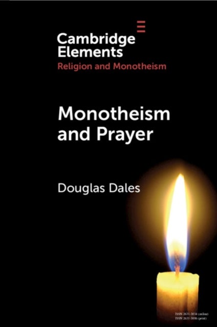Monotheism and Prayer - A Study in Trinitarian Prayer
