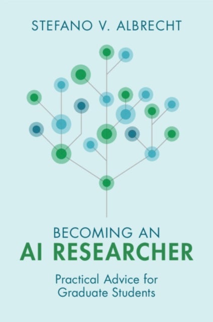 Becoming an AI Researcher - Practical Advice for Graduate Students