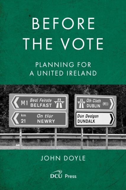 Before the Vote - Planning for a united Ireland