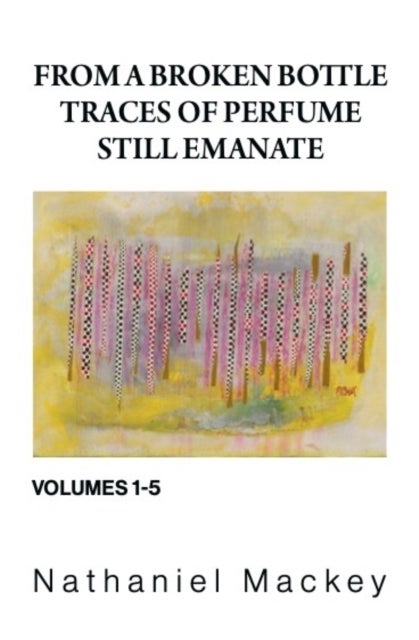 From a Broken Bottle Traces of Perfume Still Emanate - (Vol. 1-5) Box Set