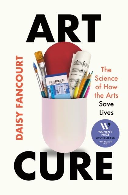Art Cure - The Science of How the Arts Save Lives