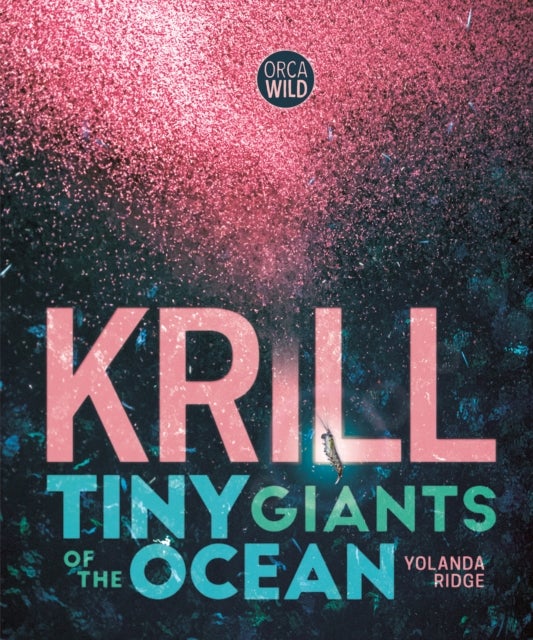 Krill - Tiny Giants of the Ocean