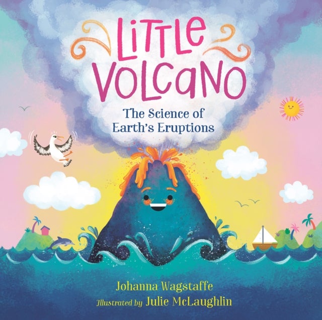 Little Volcano - The Science of Earth's Eruptions