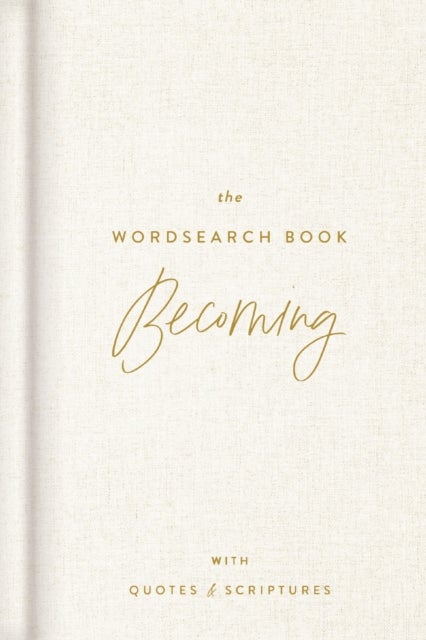 The Becoming Wordsearch Book - 72 Inspirational Search Puzzle Activities with Devotions, Scriptures, and Quotes to Embrace God's Purpose – Perfect Gift for Christian Women