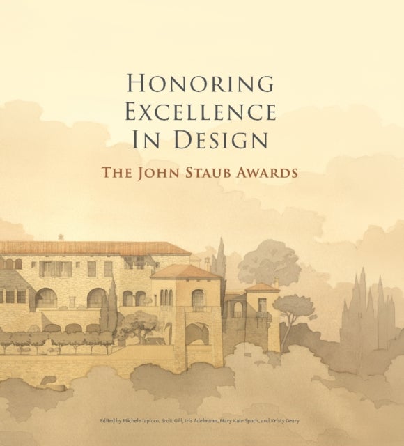 Honoring Excellence in Design - The John Staub Awards