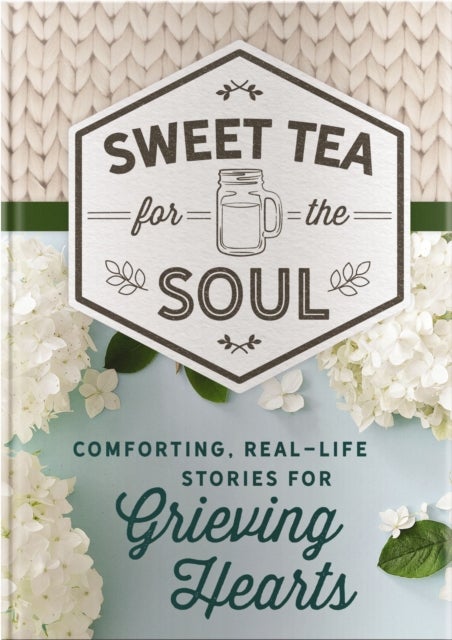 Comforting, Real-Life Stories for Grieving Hearts - 50 Encouraging True Stories of God's Comfort During Seasons of Heartbreak and Loss – A Consoling Christian Grief Gift