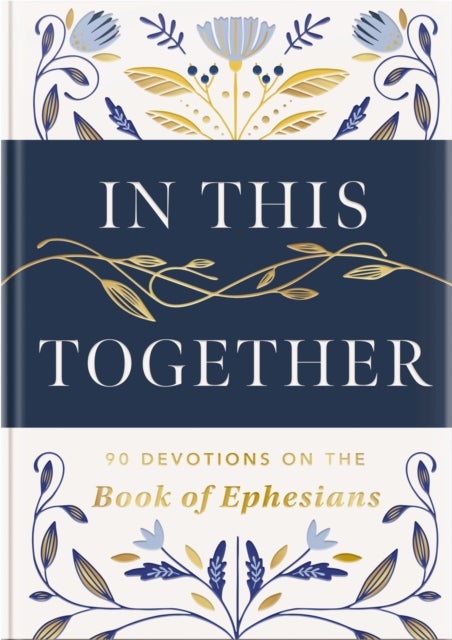 In This Together - 90 Devotions on the Book of Ephesians
