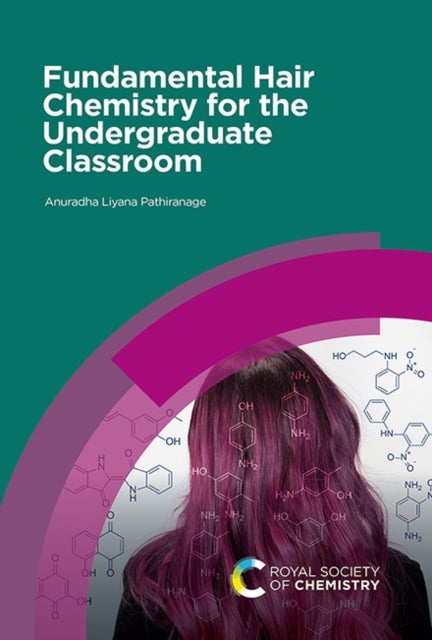 Fundamental Hair Chemistry for the Undergraduate Classroom