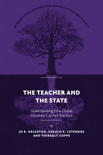 The Teacher and The State - Understanding How Global Initiatives Can Fail Teachers