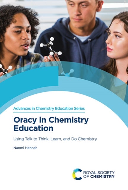 Oracy in Chemistry Education