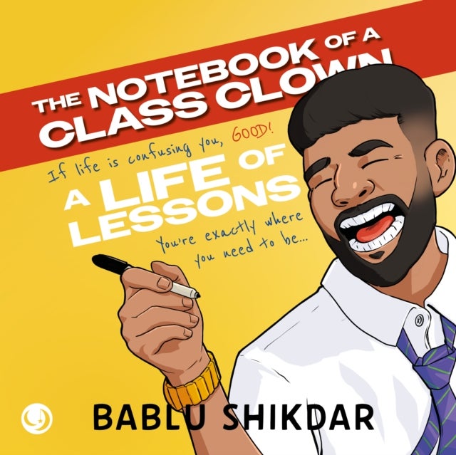 The Notebook of a Class Clown - A life of lessons