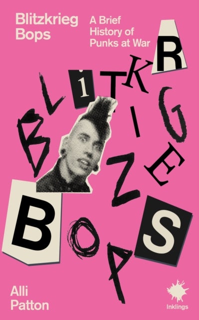 Blitzkrieg Bops - A Brief History of Punks at War
