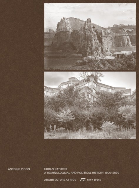 Urban Natures - A Technological and Political History, 1600–2030