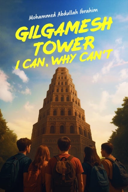 Gilgamesh Tower - I Can, Why Can't?