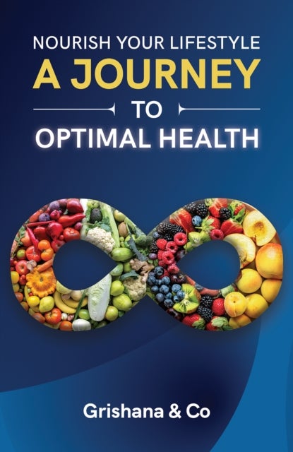 Nourish Your Lifestyle - A Journey to Optimal Health