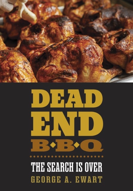 Dead End BBQ - The Search Is Over