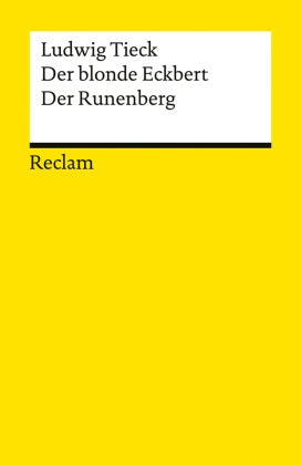 Der blonde Eckbert - Der Runenberg. Märchen