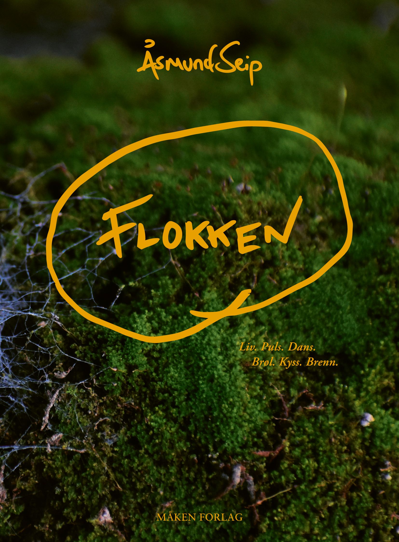 Flokken - liv. Puls. Dans. Brøl. Kyss. Brenn
