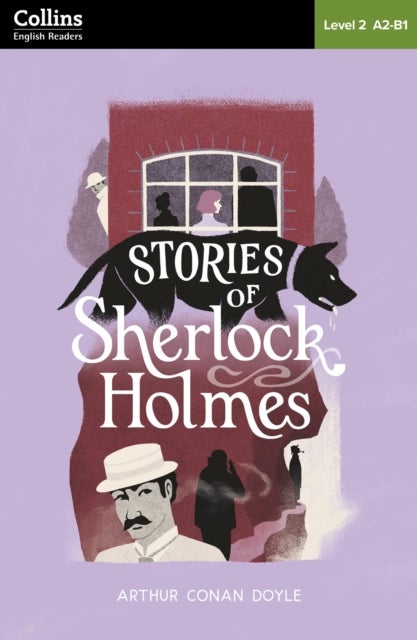 Stories of Sherlock Holmes: Level 2 – pre-intermediate (A2-B1)