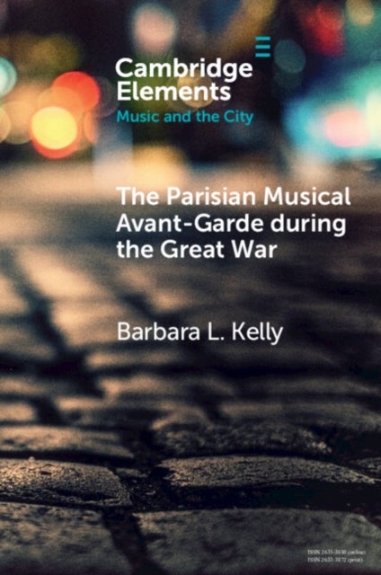 The Parisian Musical Avant-Garde during the Great War - Jane Bathori’s Concerts in War and Peace