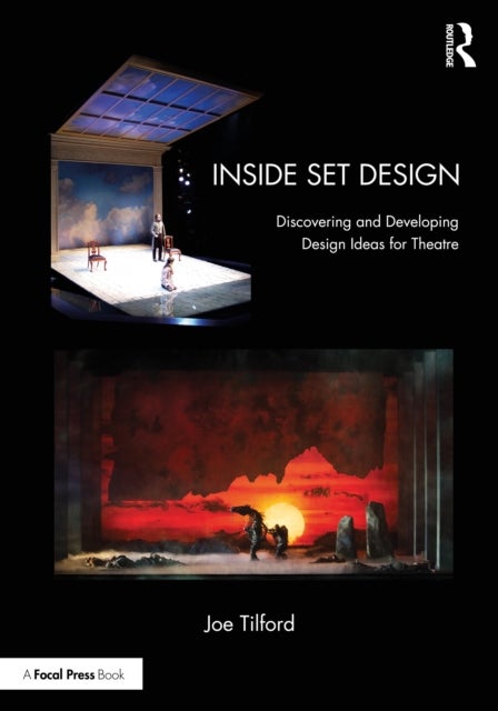 Inside Set Design - Discovering and Developing Design Ideas for Theatre