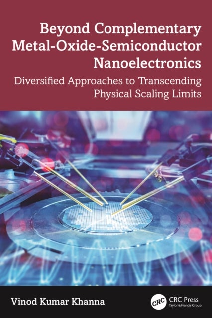 Beyond Complementary Metal-Oxide-Semiconductor Nanoelectronics - Diversified Approaches to Transcending Physical Scaling Limits