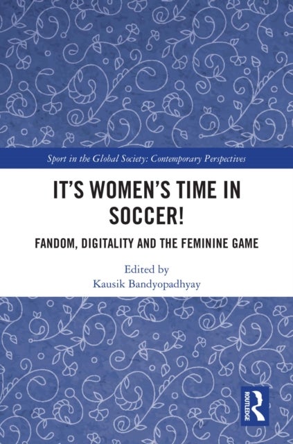 It's Women's Time in Soccer! - Fandom, Digitality and the Feminine Game