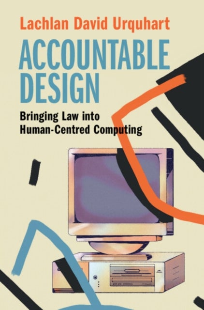 Accountable Design - Bringing Law into Human-Centred Computing