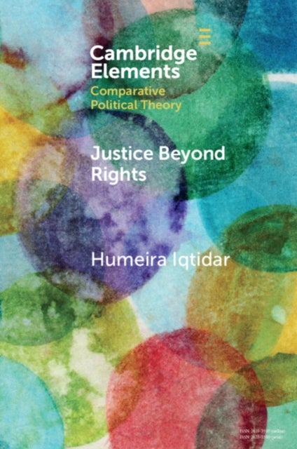 Justice Beyond Rights - Haqq, Critical Theory and the Global South